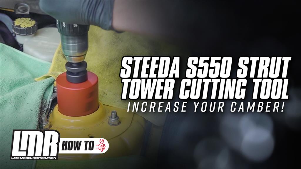 How To Use Steeda Strut Tower Cutting Tool | 2015-2023 S550 Mustangs