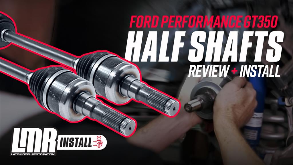 Ford Performance Mustang GT350 Half Shaft Kit (15-25) M-4130-M8S