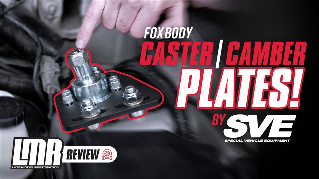 1979-1993 Fox Body Mustang SVE Caster/Camber Plates - Review
