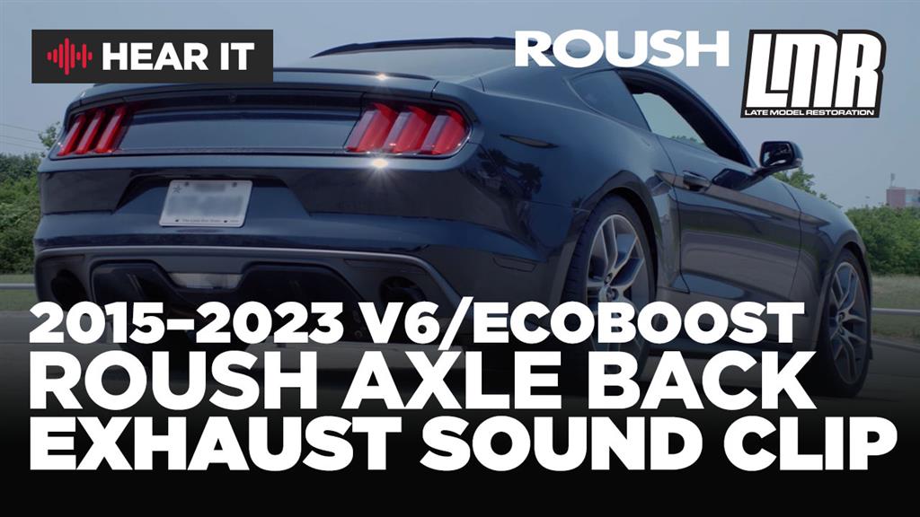 2015-2023 EcoBoost & V6 Mustang Roush Axle Back Exhaust Sound Clip