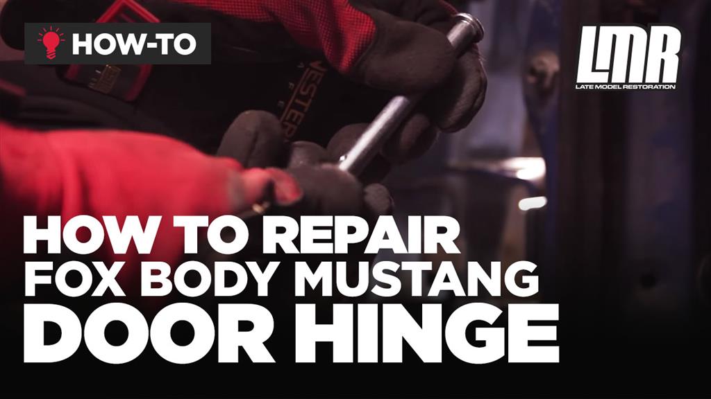 How To Replace & Install 1979-1993 Fox Body Mustang Door Hinge Repair Kit
