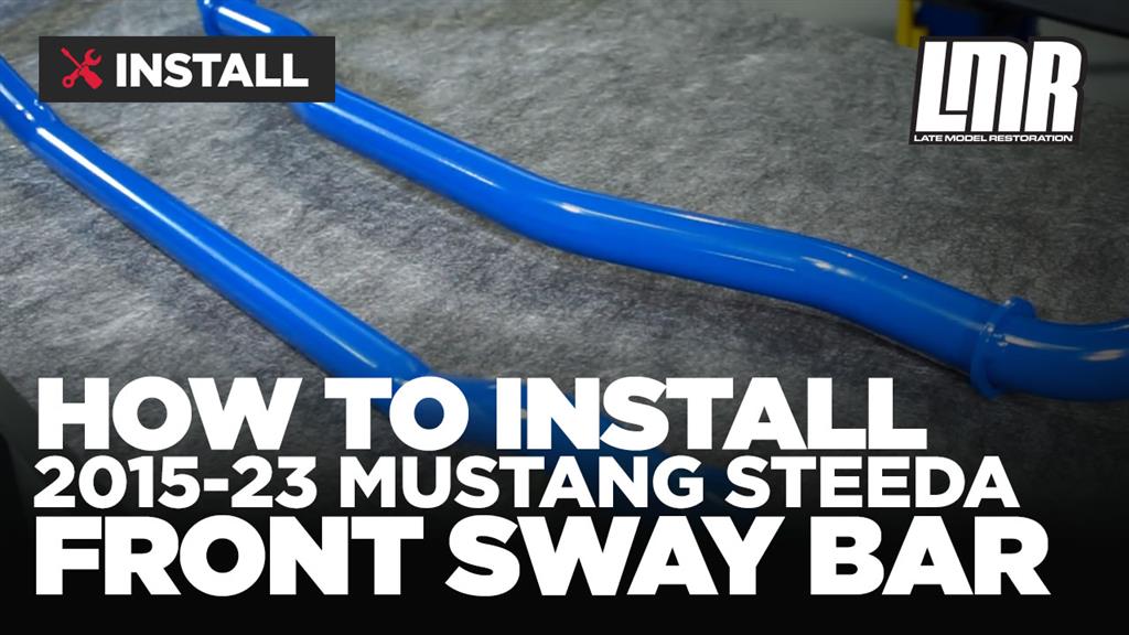 2015-2023 Mustang Steeda Front Sway Bar - Review & Install